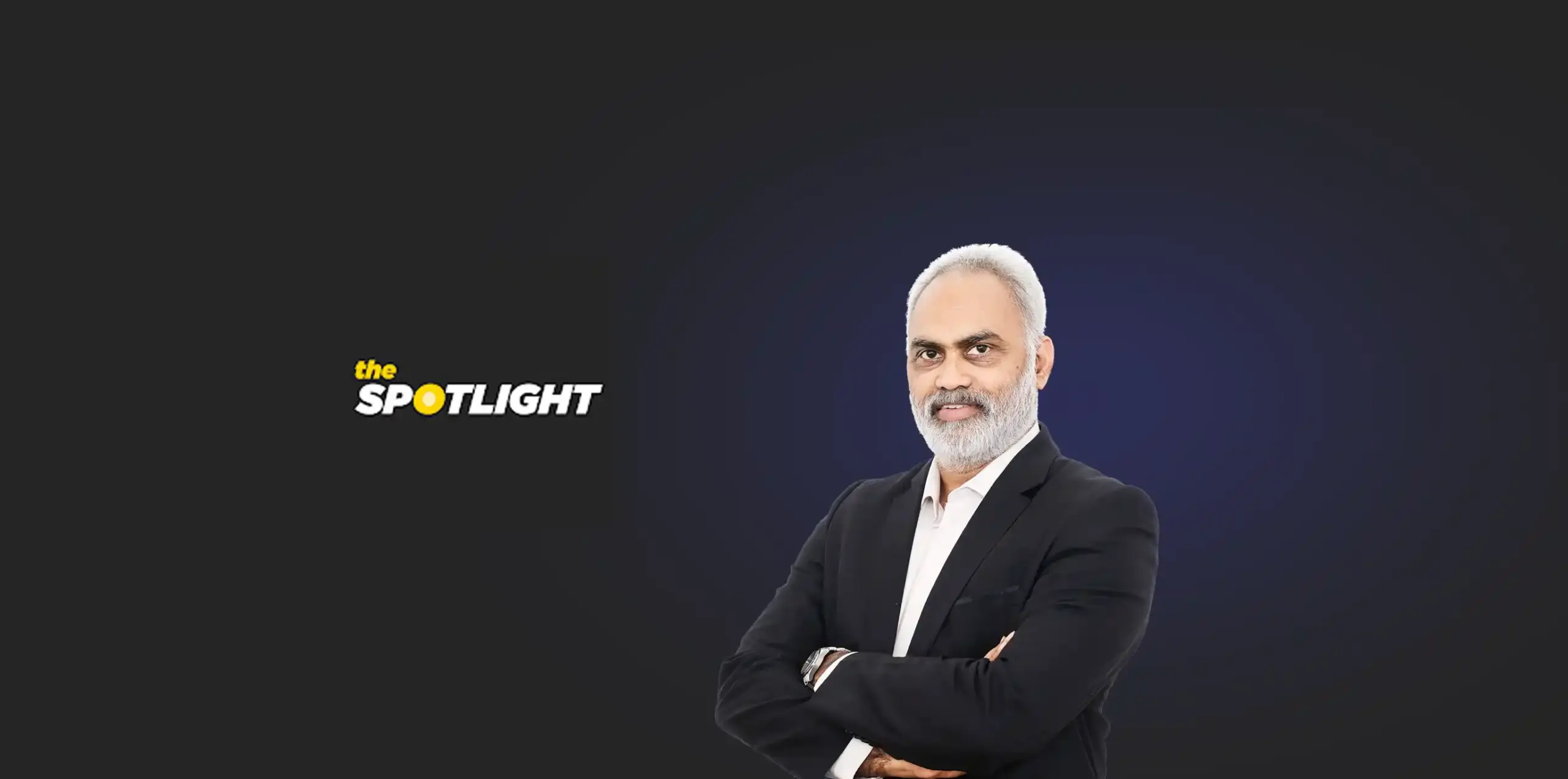 Binu Jacob, MD & CEO, in Conversation with The Spotlight by Founder Thesis