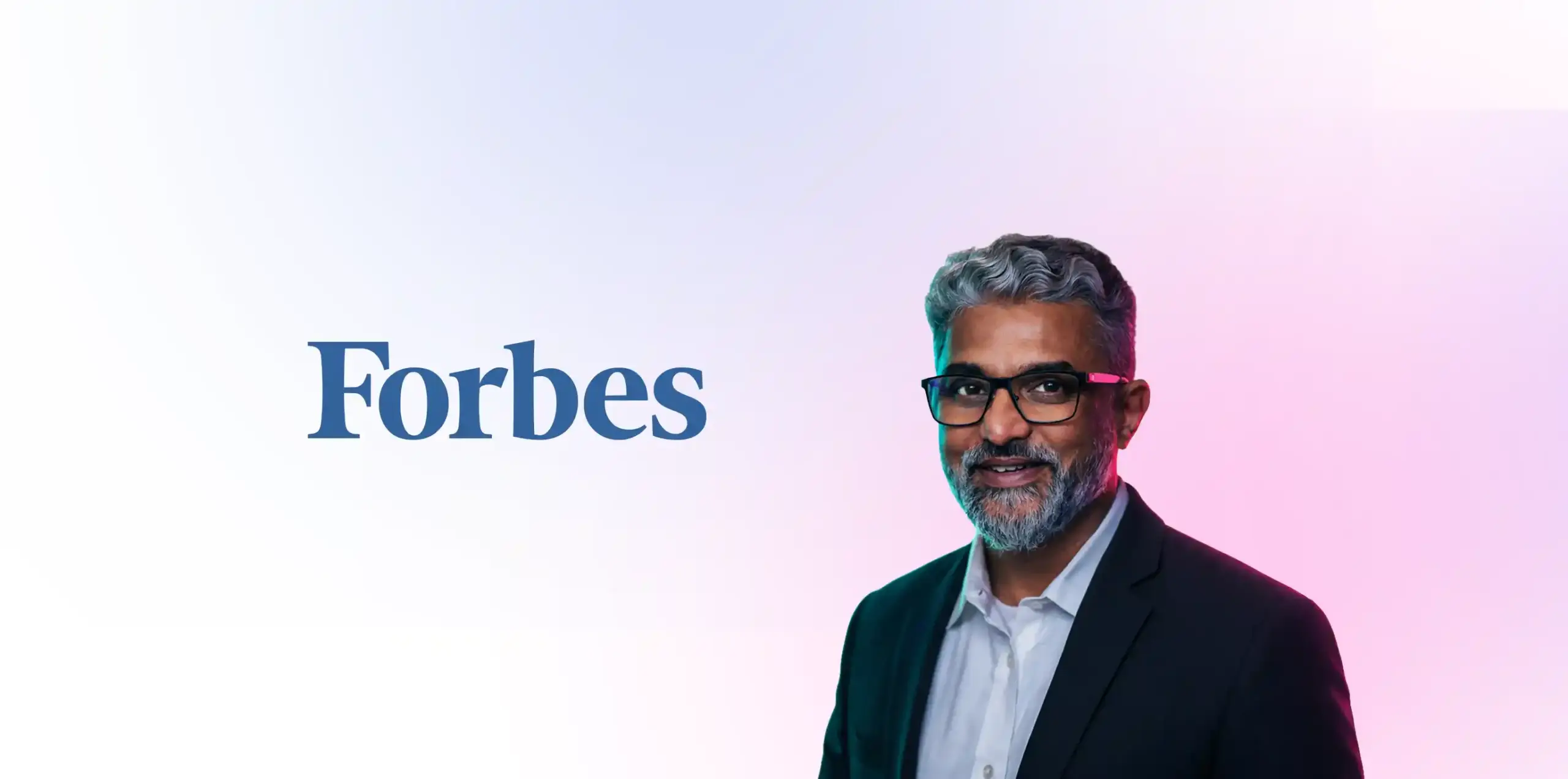 Manoj Balraj, Cofounder and President, Featured in Forbes