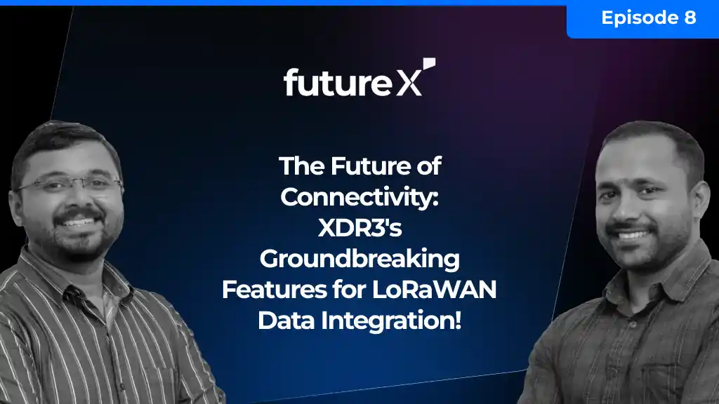 XDR3: Powering LoRaWAN Data Integration